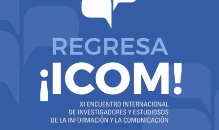 XI Encuentro Internacional de Investigadores y Estudiosos de la Información y la Comunicación (ICOM 2024)