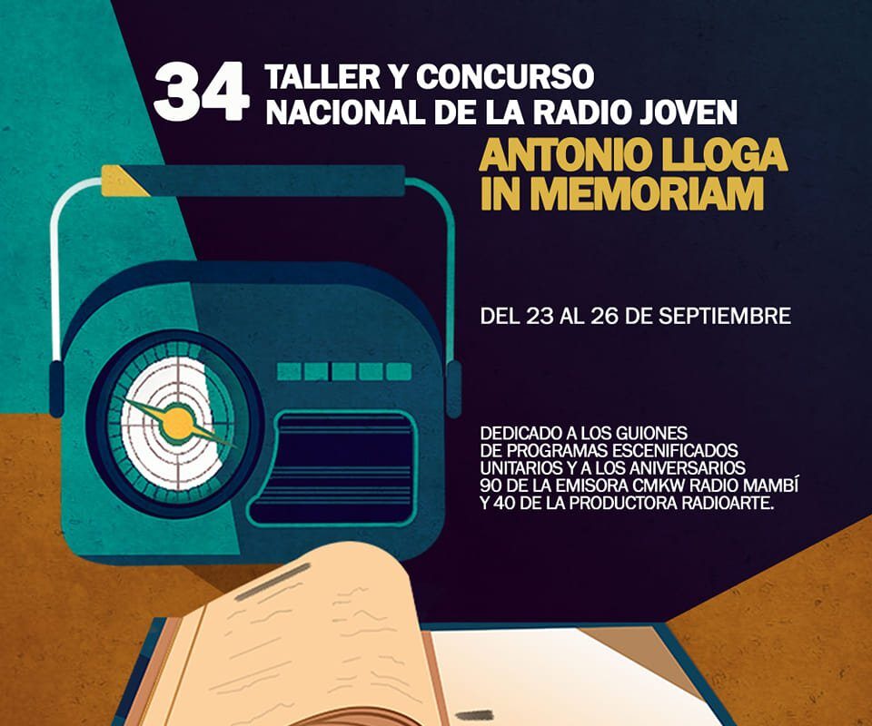 34 del Taller y Concurso Nacional de la Radio Joven Antonio Lloga In Memoriam