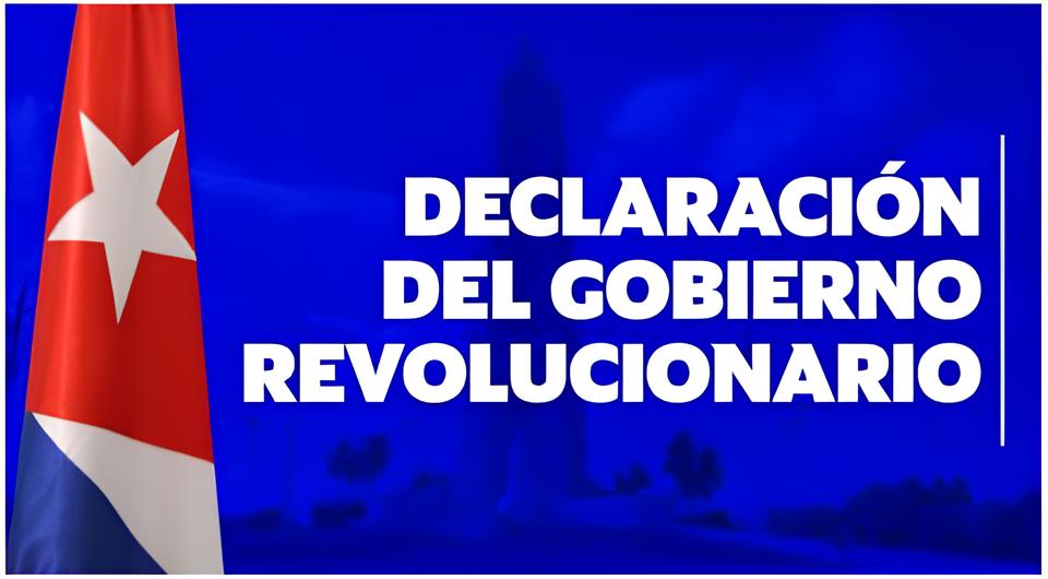 Frente a la arremetida imperialista, Cuba vencerá. Declaración del Gobierno Revolucionario
