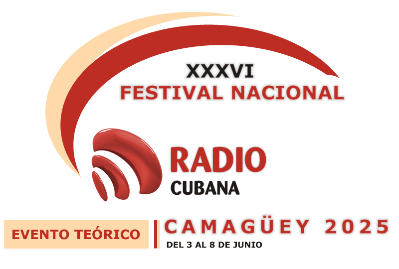 Evento Teórico del XXXVI Festival Nacional de la Radio Cubana, Camagüey  2025