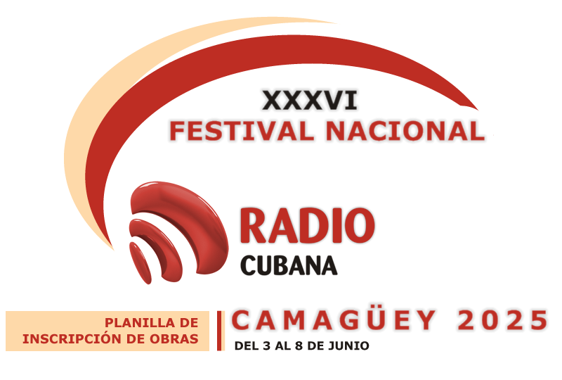 Planilla de inscripción de obras al Concurso de Programas del XXXVI Festival Nacional de la Radio Cubana, Camagüey 2025