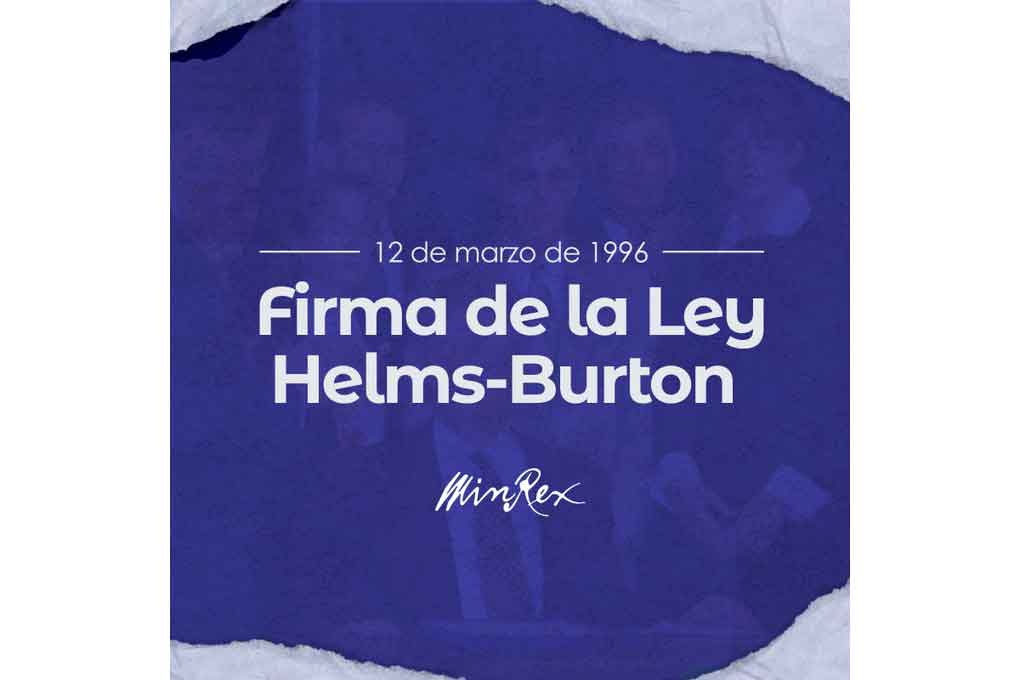 Cuba resiste hace 29 años Ley Helms-Burton contra la Revolución