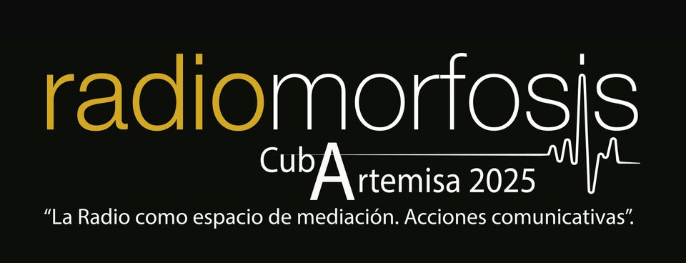 Radiomorfosis Artemisa Cuba 2025
