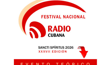 Evento Teórico del XXXVII Festival Nacional de la Radio Cubana Sancti Spíritus 2026