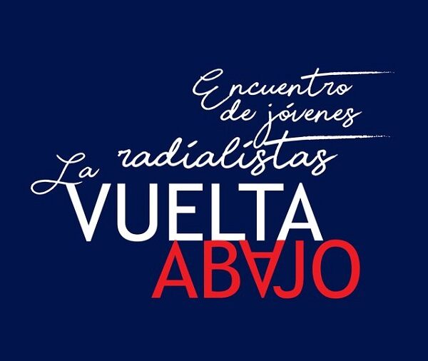 La Vuelta Abajo un encuentro entre jóvenes y por la radio