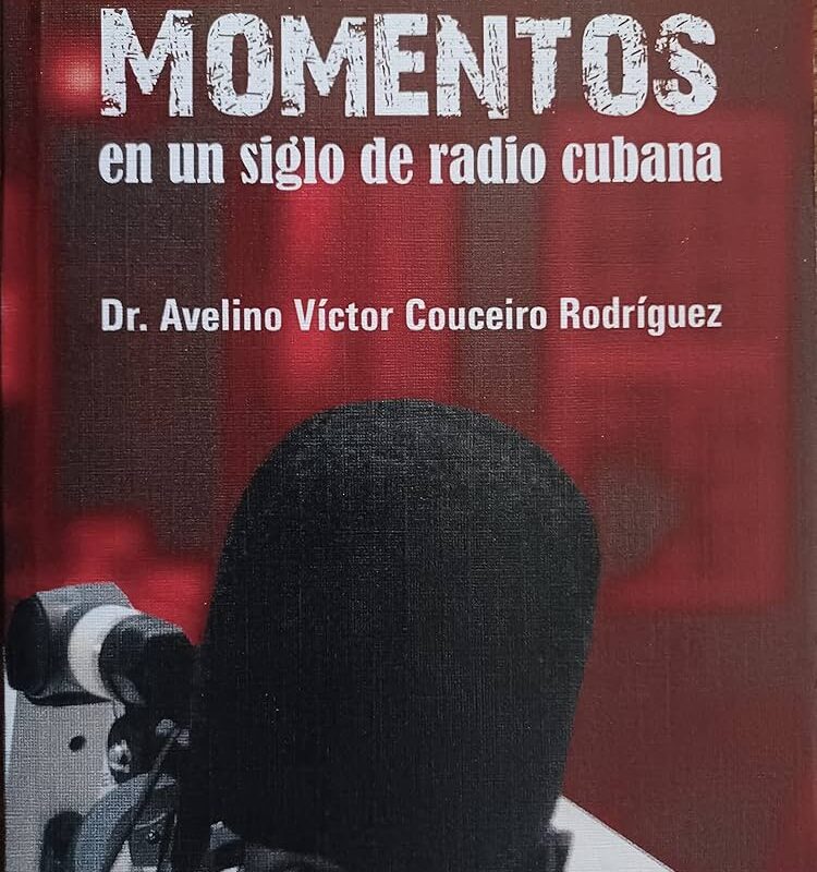 Momentos en un siglo de radio cubana