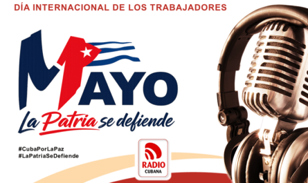 Editorial de la Radio Cubana por el Primero de Mayo