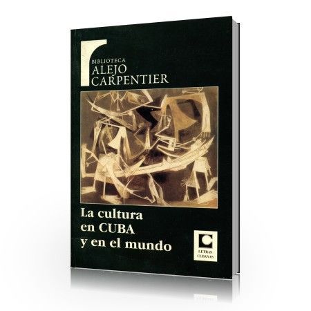 La cultura en Cuba y en el mundo: el legado radial de Alejo Carpentier