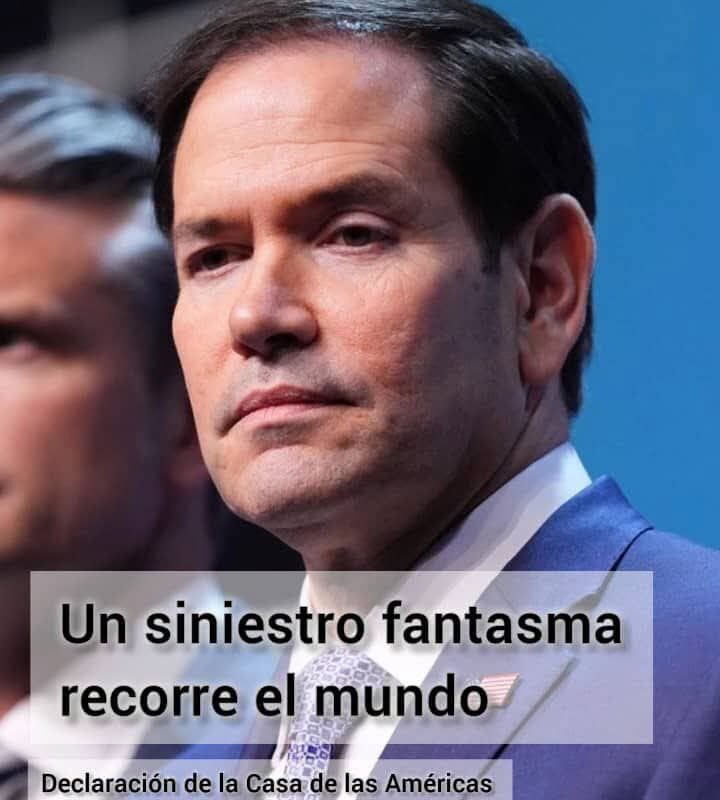Un siniestro fantasma recorre el mundo. Declaración de la Casa de las Américas