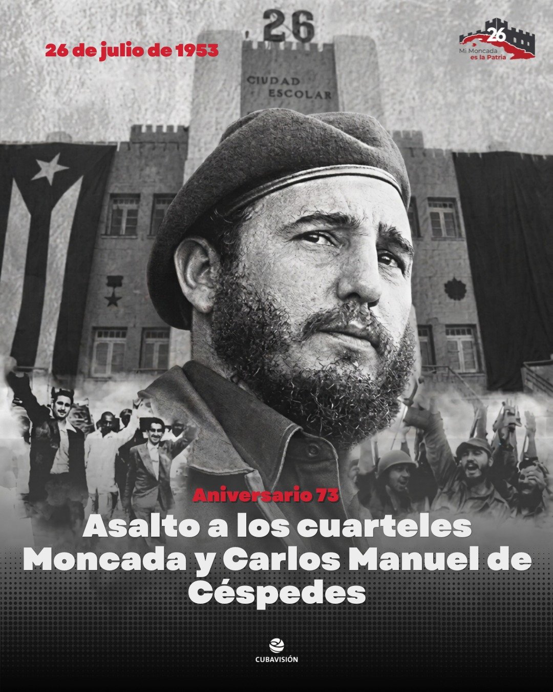 Celebra Cuba hoy aniversario 73 de la gesta del Moncada