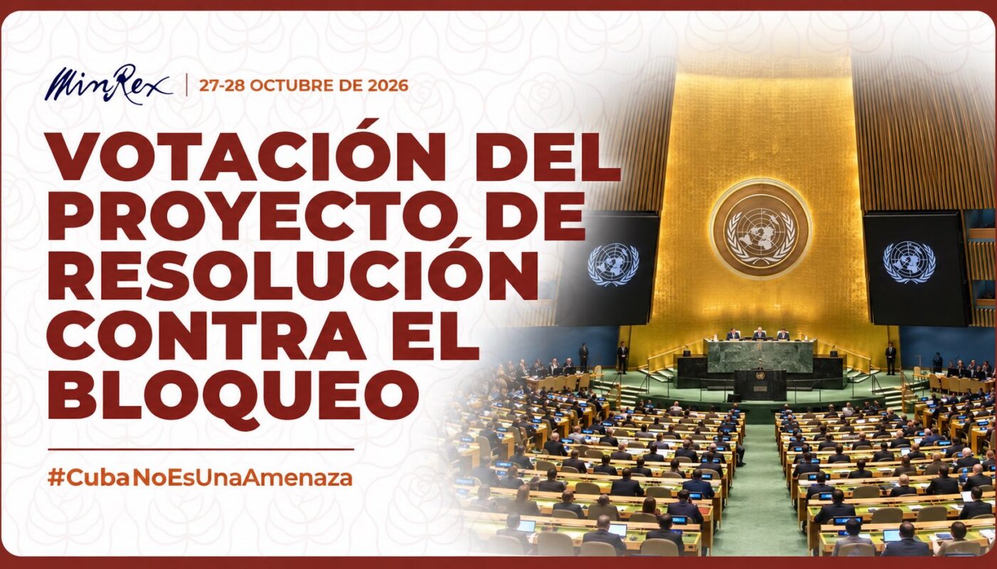 Cuba vs Bloqueo: el peso de la dignidad que volverá a resonar en la ONU